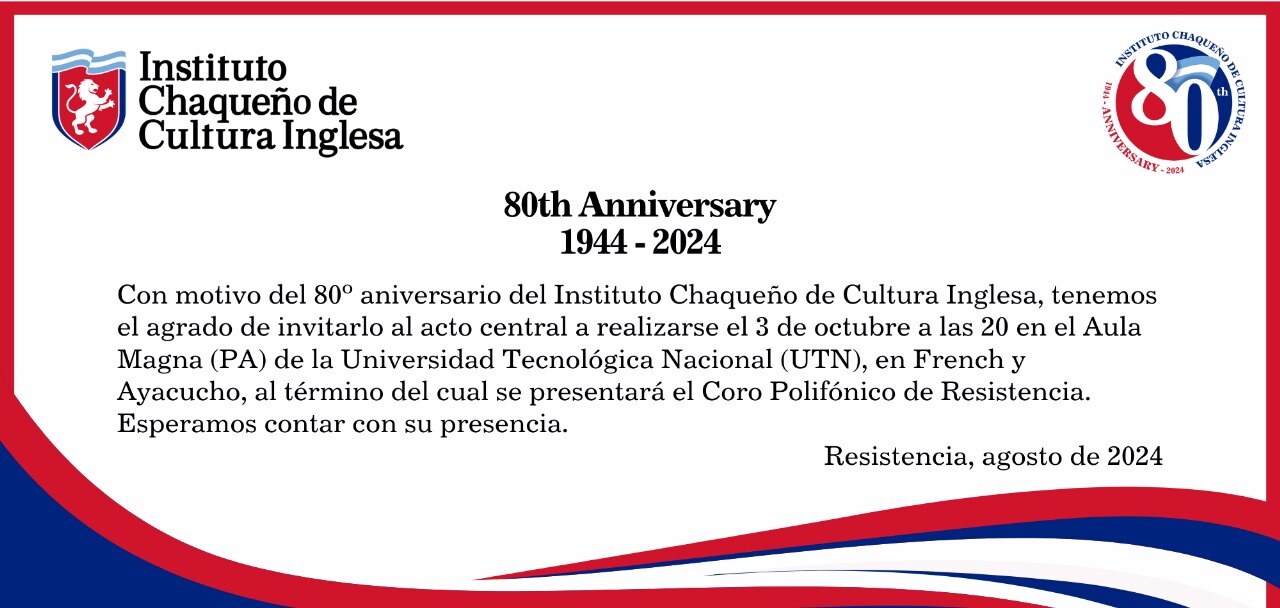 Inst. Chaqueño de Cult Ingl. - 80° Aniversario